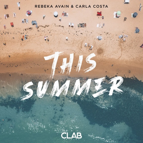 Rebeka Avain, Carla C - This Summer [CLAB0191A]